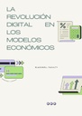 LA REVOLUCIÓN DIGITAL EN LOS MODELOS ECONÓMICOS