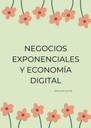 NEGOCIOS EXPONENCIALES Y ECONOMÍA DIGITAL