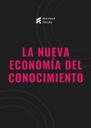 LA NUEVA ECONOMÍA DEL CONOCIMIENTO