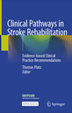 Clinical Pathways in Stroke Rehabilitation