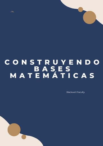 CONSTRUYENDO BASES MATEMÁTICAS