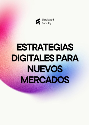 ESTRATEGIAS DIGITALES PARA NUEVOS MERCADOS