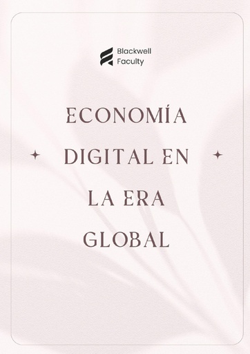 ECONOMÍA DIGITAL EN LA ERA GLOBAL