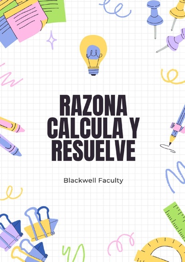 RAZONA CALCULA Y RESUELVE