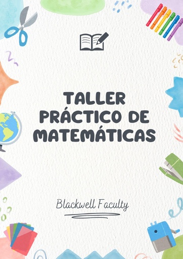 TALLER PRÁCTICO DE MATEMÁTICAS