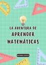 LA AVENTURA DE APRENDER MATEMÁTICAS