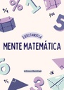 EJERCITANDO LA MENTE MATEMÁTICA
