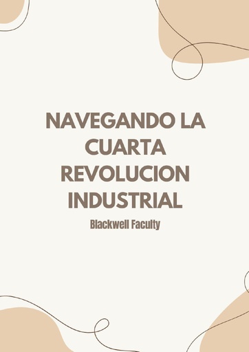 NAVEGANDO LA CUARTA REVOLUCION INDUSTRIAL