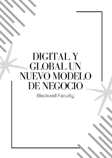 DIGITAL Y GLOBAL UN NUEVO MODELO DE NEGOCIO