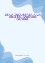 DE LA INDUSTRIA A LA DIGITALIZACION GLOBAL