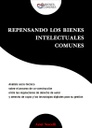 Repensando los Bienes Intelectuales Comunes