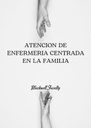 ATENCION DE ENFERMERIA CENTRADA EN LA FAMILIA