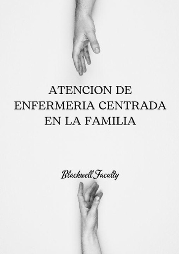 ATENCION DE ENFERMERIA CENTRADA EN LA FAMILIA