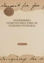 ENFERMERIA COMUNITARIA PARA EL CUIDADO INTEGRAL