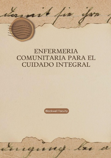 ENFERMERIA COMUNITARIA PARA EL CUIDADO INTEGRAL