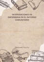 INTERVENCIONES DE ENFERMERIA EN EL ENTORNO COMUNITARIO