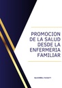 PROMOCION DE LA SALUD DESDE LA ENFERMERIA FAMILIAR