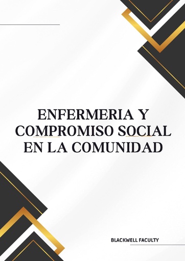 ENFERMERIA Y COMPROMISO SOCIAL EN LA COMUNIDAD