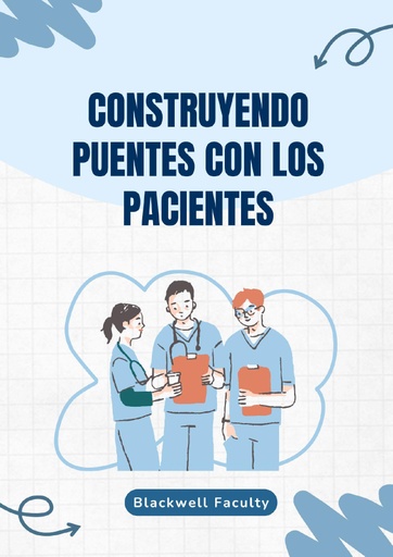 CONSTRUYENDO PUENTES CON LOS PACIENTES