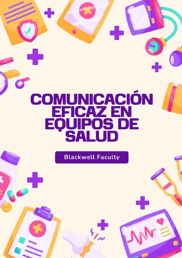 COMUNICACIÓN EFICAZ EN EQUIPOS DE SALUD