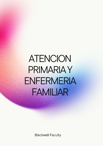 ATENCION PRIMARIA Y ENFERMERIA FAMILIAR