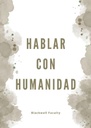 HABLAR CON HUMANIDAD