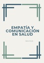 EMPATÍA Y COMUNICACIÓN EN SALUD