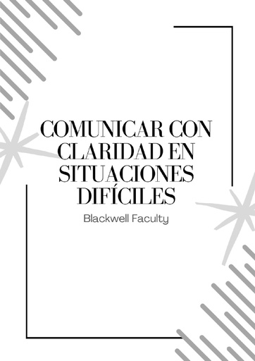 COMUNICAR CON CLARIDAD EN SITUACIONES DIFÍCILES