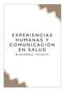 EXPERIENCIAS HUMANAS Y COMUNICACIÓN EN SALUD