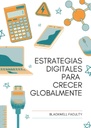 ESTRATEGIAS DIGITALES PARA CRECER GLOBALMENTE