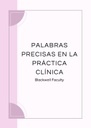 PALABRAS PRECISAS EN LA PRÁCTICA CLÍNICA