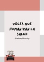 VOCES QUE HUMANIZAN LA SALUD