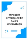 ENFOQUES INTEGRALES DE SALUD COMUNITARIA