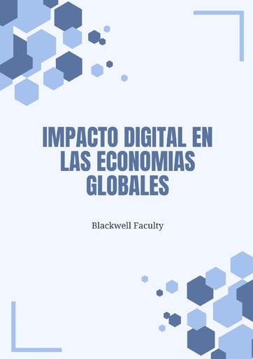 IMPACTO DIGITAL EN LAS ECONOMIAS GLOBALES
