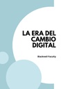 LA ERA DEL CAMBIO DIGITAL