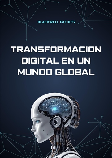 TRANSFORMACION DIGITAL EN UN MUNDO GLOBAL