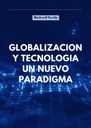 GLOBALIZACION Y TECNOLOGIA UN NUEVO PARADIGMA