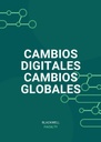 CAMBIOS DIGITALES CAMBIOS GLOBALES