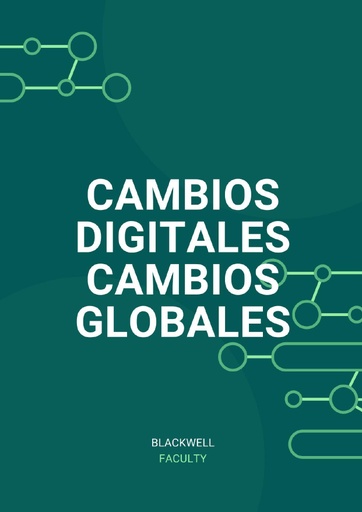 CAMBIOS DIGITALES CAMBIOS GLOBALES
