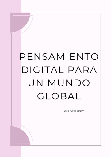 PENSAMIENTO DIGITAL PARA UN MUNDO GLOBAL