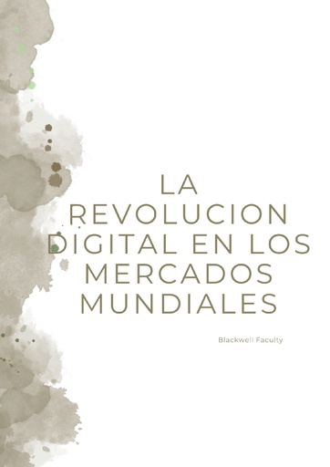 LA REVOLUCION DIGITAL EN LOS MERCADOS MUNDIALES