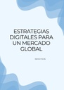 ESTRATEGIAS DIGITALES PARA UN MERCADO GLOBAL