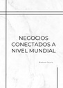 NEGOCIOS CONECTADOS A NIVEL MUNDIAL