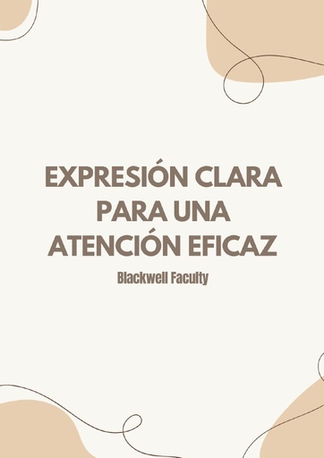 EXPRESIÓN CLARA PARA UNA ATENCIÓN EFICAZ