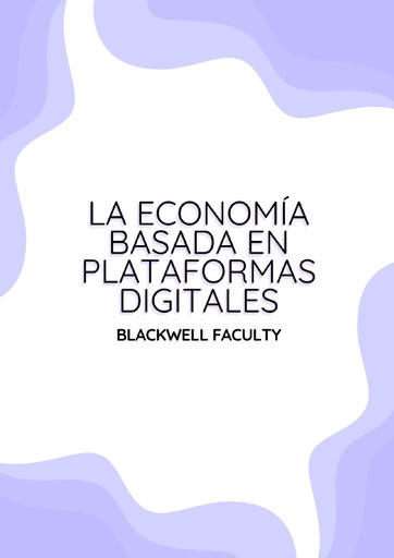 LA ECONOMÍA BASADA EN PLATAFORMAS DIGITALES