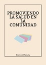 PROMOVIENDO LA SALUD EN LA COMUNIDAD