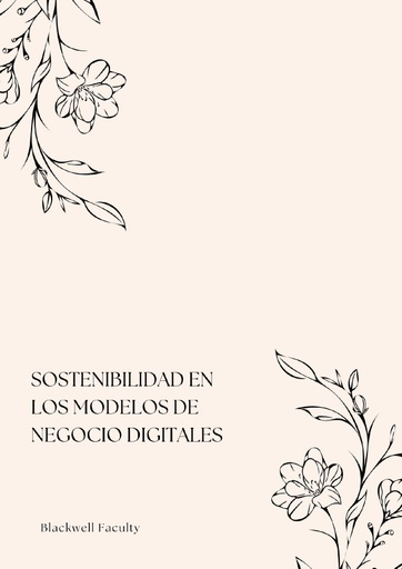 SOSTENIBILIDAD EN LOS MODELOS DE NEGOCIO DIGITALES