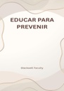 EDUCAR PARA PREVENIR