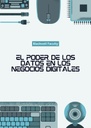 EL PODER DE LOS DATOS EN LOS NEGOCIOS DIGITALES