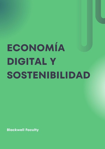 ECONOMÍA DIGITAL Y SOSTENIBILIDAD